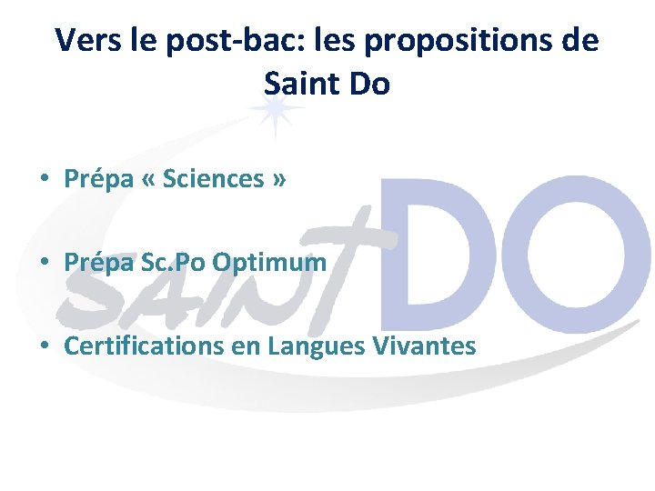 Vers le post-bac: les propositions de Saint Do • Prépa « Sciences » •