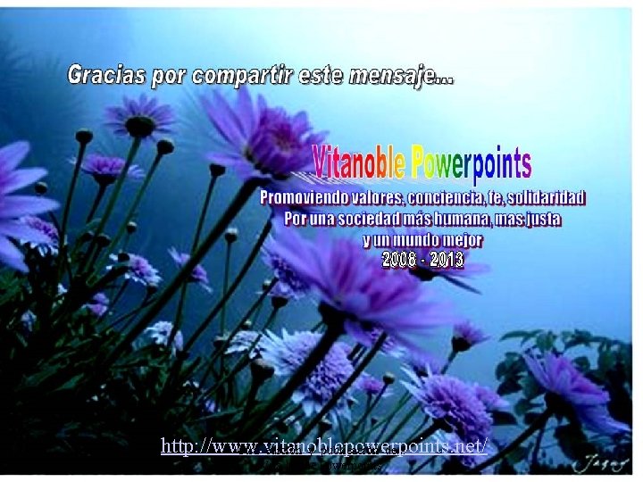 http: //www. vitanoblepowerpoints. net/ Otra edición y publicación de. . . Vita Noble Powerpoints