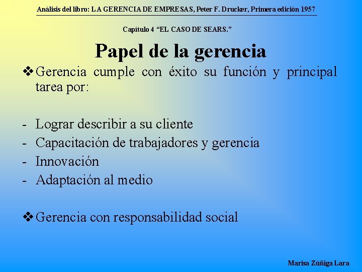 Análisis del libro: LA GERENCIA DE EMPRESAS, Peter F. Drucker, Primera edición 1957 Capítulo