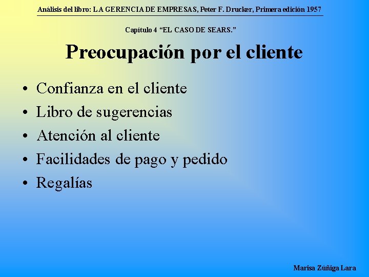 Análisis del libro: LA GERENCIA DE EMPRESAS, Peter F. Drucker, Primera edición 1957 Capítulo