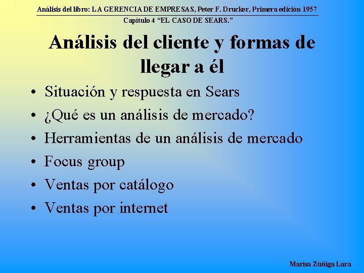 Análisis del libro: LA GERENCIA DE EMPRESAS, Peter F. Drucker, Primera edición 1957 Capítulo