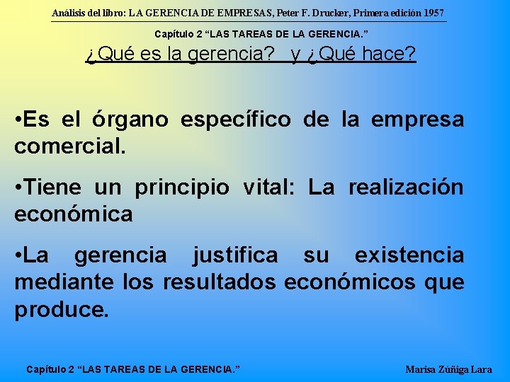 Análisis del libro: LA GERENCIA DE EMPRESAS, Peter F. Drucker, Primera edición 1957 Capítulo