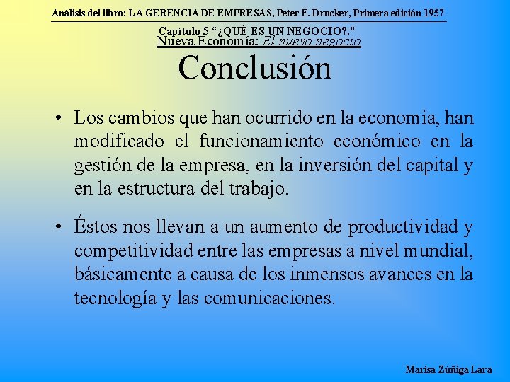 Análisis del libro: LA GERENCIA DE EMPRESAS, Peter F. Drucker, Primera edición 1957 Capítulo