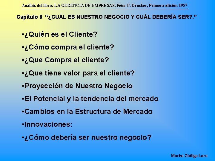 Análisis del libro: LA GERENCIA DE EMPRESAS, Peter F. Drucker, Primera edición 1957 Capítulo