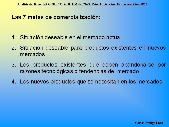 Análisis del libro: LA GERENCIA DE EMPRESAS, Peter F. Drucker, Primera edición 1957 Las