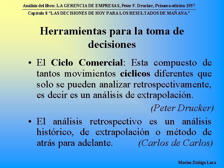 Análisis del libro: LA GERENCIA DE EMPRESAS, Peter F. Drucker, Primera edición 1957 Capítulo