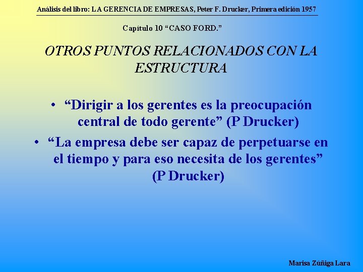 Análisis del libro: LA GERENCIA DE EMPRESAS, Peter F. Drucker, Primera edición 1957 Capítulo