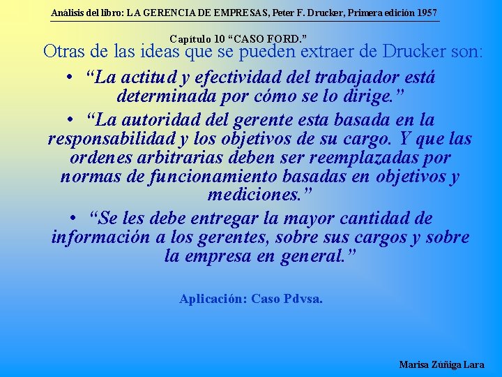 Análisis del libro: LA GERENCIA DE EMPRESAS, Peter F. Drucker, Primera edición 1957 Capítulo