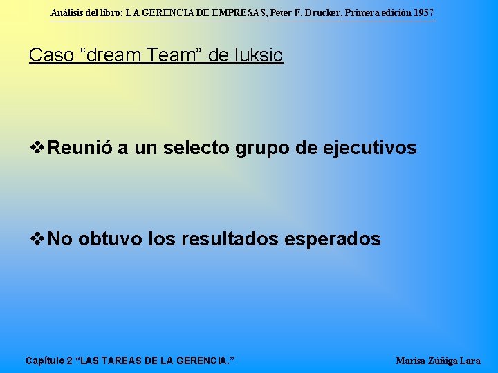 Análisis del libro: LA GERENCIA DE EMPRESAS, Peter F. Drucker, Primera edición 1957 Caso