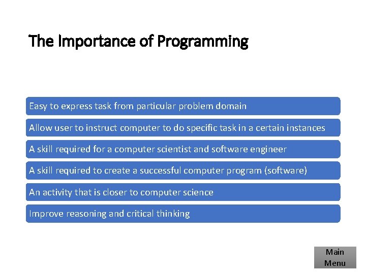 The Importance of Programming Easy to express task from particular problem domain Allow user The Importance of Programming Easy to express task from particular problem domain Allow user