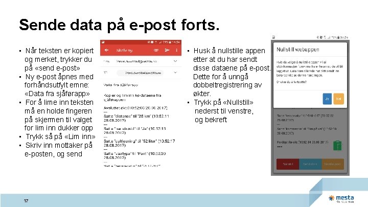 Sende data på e-post forts. • Når teksten er kopiert og merket, trykker du Sende data på e-post forts. • Når teksten er kopiert og merket, trykker du