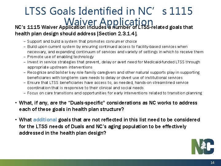 LTSS Goals Identified in NC’s 1115 Waiver Application includes a number of LTSS-related goals