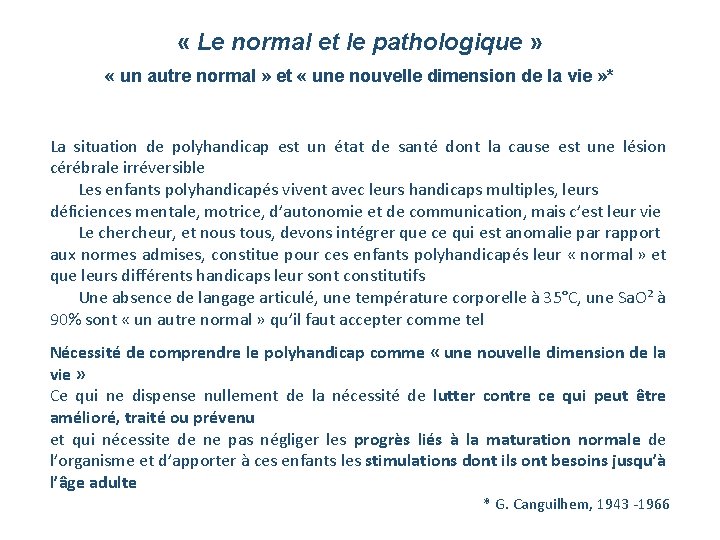  « Le normal et le pathologique » « un autre normal » et