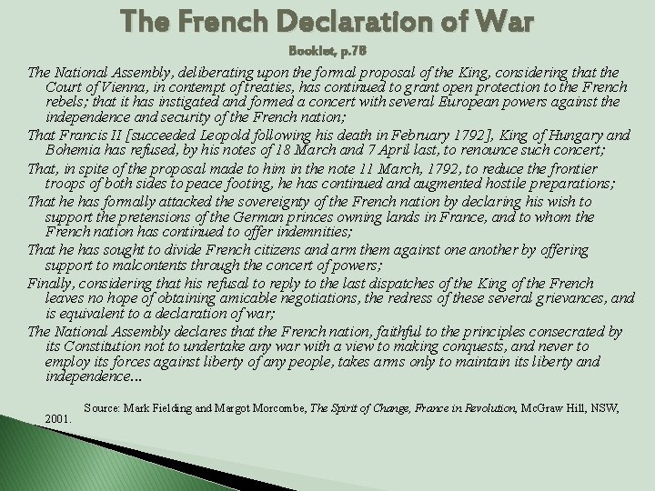 The French Declaration of War Booklet, p. 78 The National Assembly, deliberating upon the