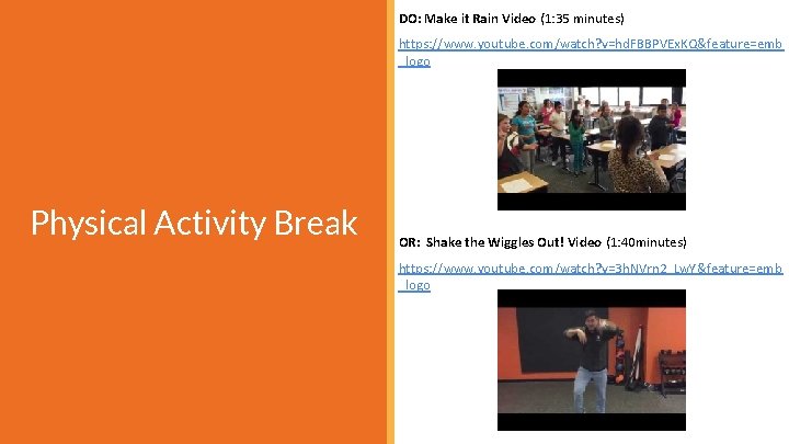 DO: Make it Rain Video (1: 35 minutes) https: //www. youtube. com/watch? v=hd. FBBPVEx.