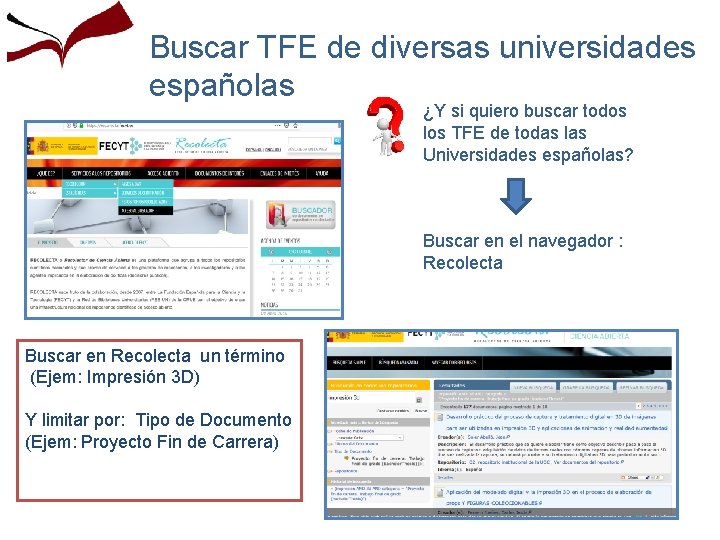 Buscar TFE de diversas universidades españolas ¿Y si quiero buscar todos los TFE de