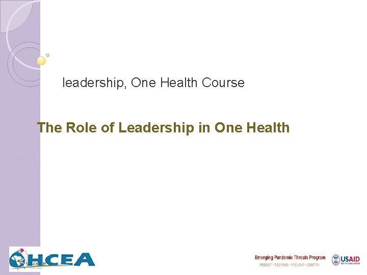 leadership, One Health Course The Role of Leadership in One Health 