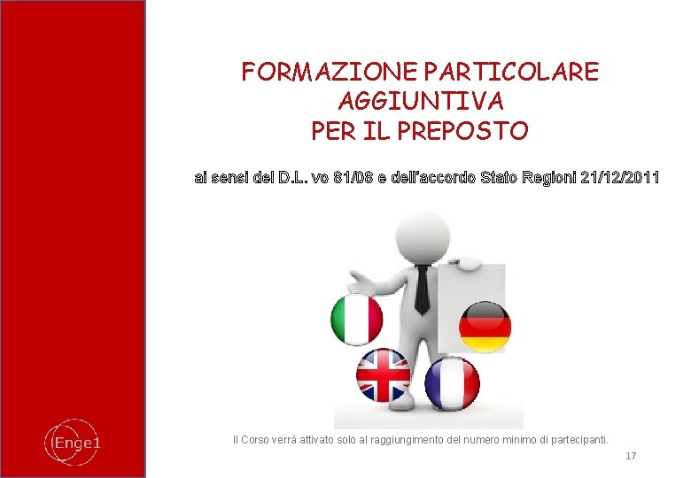 FORMAZIONE PARTICOLARE AGGIUNTIVA PER IL PREPOSTO ai sensi del D. L. vo 81/08 e