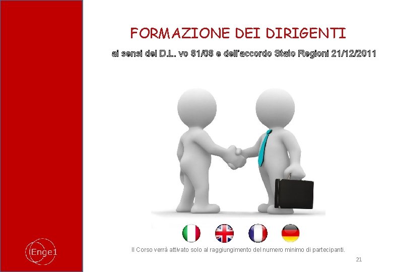 FORMAZIONE DEI DIRIGENTI ai sensi del D. L. vo 81/08 e dell’accordo Stato Regioni