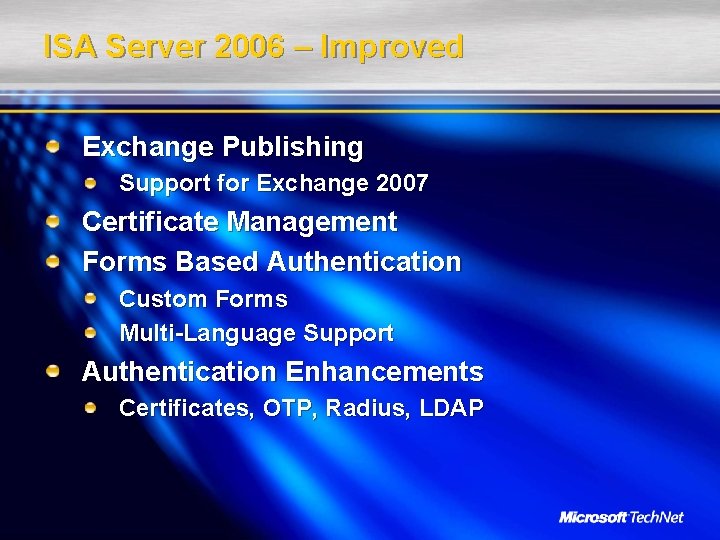 ISA Server 2006 – Improved Exchange Publishing Support for Exchange 2007 Certificate Management Forms ISA Server 2006 – Improved Exchange Publishing Support for Exchange 2007 Certificate Management Forms