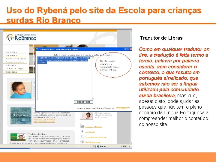 Uso do Rybená pelo site da Escola para crianças surdas Rio Branco Tradutor de