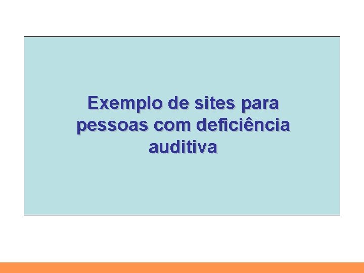 Exemplo de sites para pessoas com deficiência auditiva 