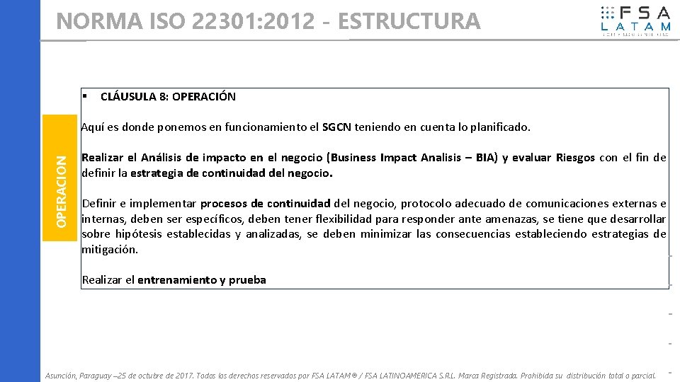 NORMA ISO 22301: 2012 - ESTRUCTURA CLÁUSULA 8: OPERACIÓN OPERACION Aquí es donde ponemos