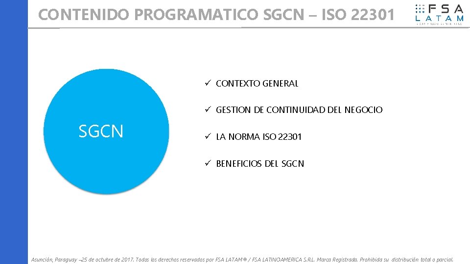 CONTENIDO PROGRAMATICO SGCN – ISO 22301 CONTEXTO GENERAL GESTION DE CONTINUIDAD DEL NEGOCIO SGCN