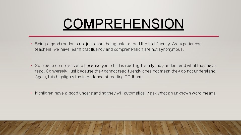 COMPREHENSION • Being a good reader is not just about being able to read