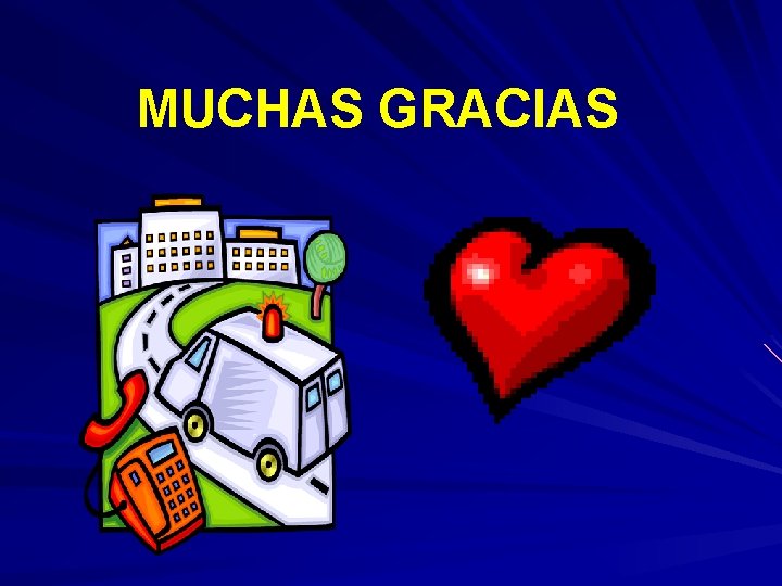 MUCHAS GRACIAS 