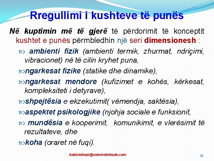 Rregullimi i kushteve të punës Në kuptimin më të gjerë të përdorimit të konceptit