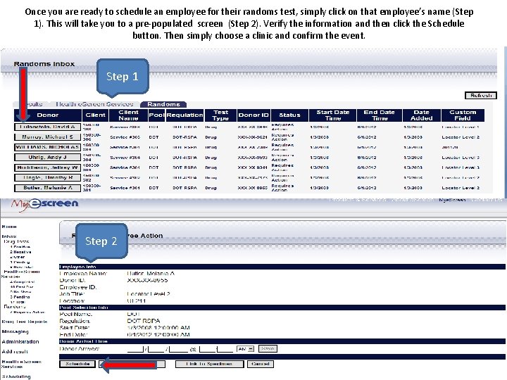 Once you are ready to schedule an employee for their randoms test, simply click