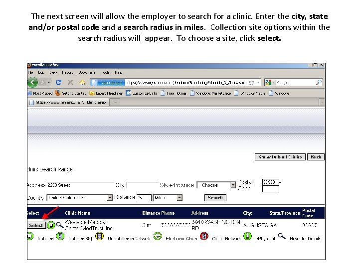 The next screen will allow the employer to search for a clinic. Enter the