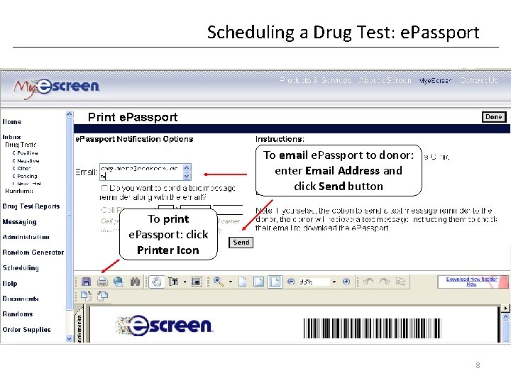 Scheduling a Drug Test: e. Passport To email e. Passport to donor: enter Email