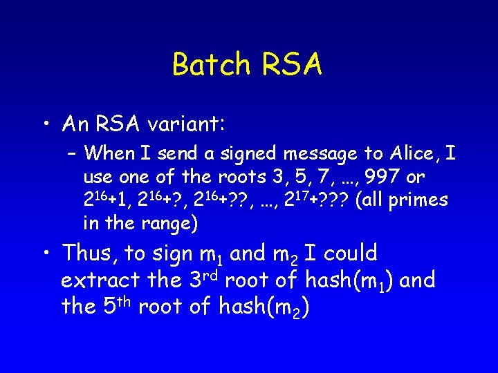 Victorian Rsa Example Introduction to Modern Cryptography Lecture 10 Performance Improvements