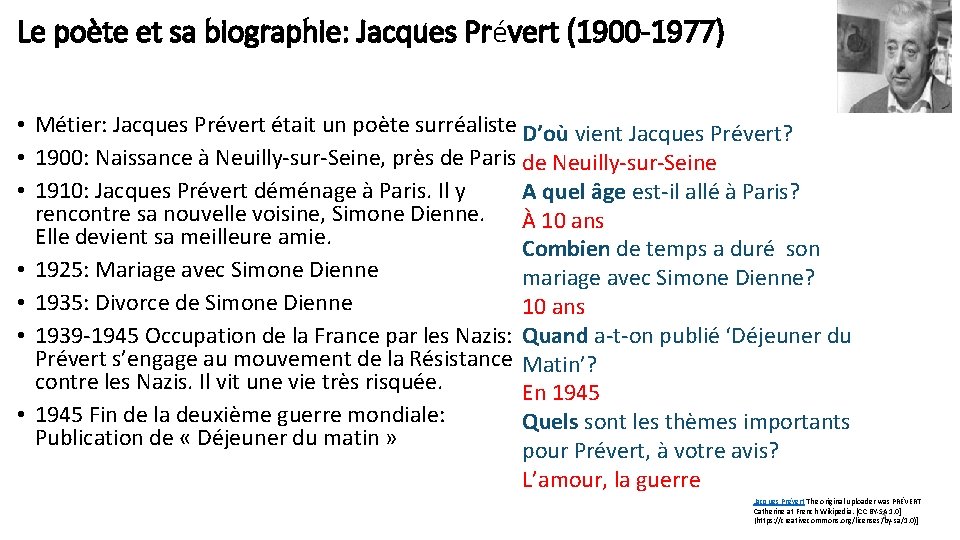 Le poète et sa biographie: Jacques Prévert (1900 -1977) • Métier: Jacques Prévert était