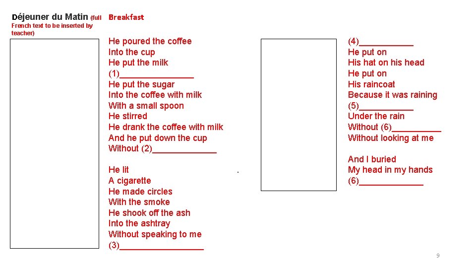Déjeuner du Matin (full Breakfast French text to be inserted by teacher) He poured