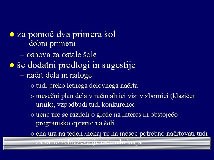 l za pomoč dva primera šol l še dodatni predlogi in sugestije – dobra