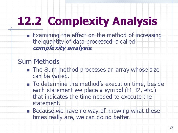 12. 2 Complexity Analysis n Examining the effect on the method of increasing the 12. 2 Complexity Analysis n Examining the effect on the method of increasing the