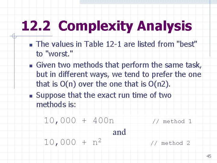 12. 2 Complexity Analysis n n n The values in Table 12 -1 are 12. 2 Complexity Analysis n n n The values in Table 12 -1 are