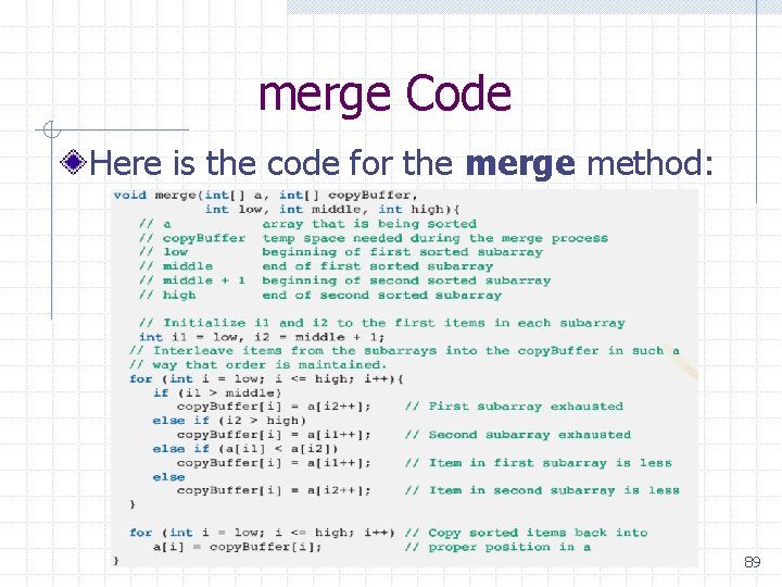 merge Code Here is the code for the merge method: 89 merge Code Here is the code for the merge method: 89