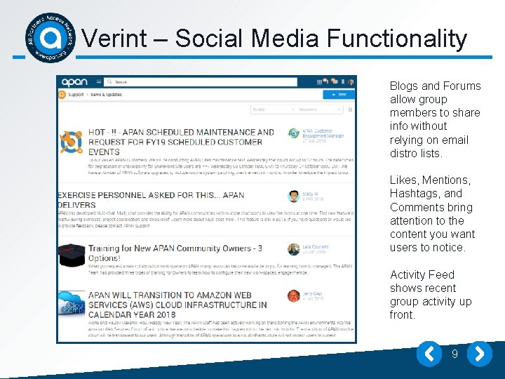 Verint – Social Media Functionality Blogs and Forums allow group members to share info