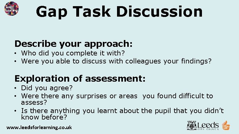 Gap Task Discussion Describe your approach: • Who did you complete it with? •