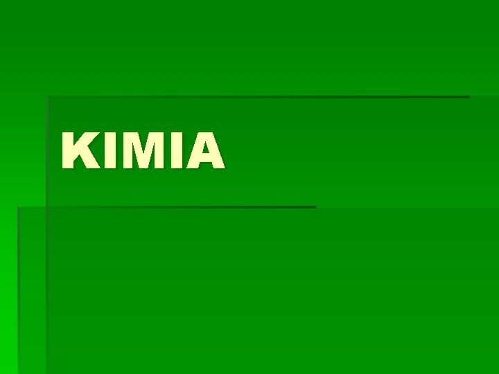KIMIA 