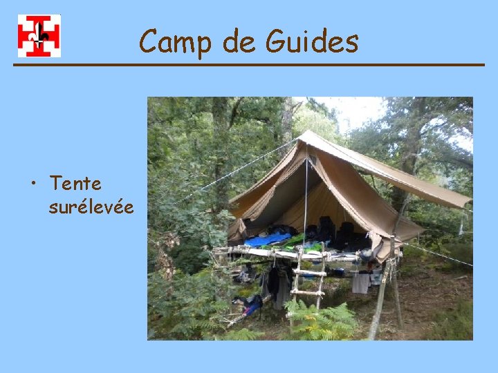 Camp de Guides • Tente surélevée 