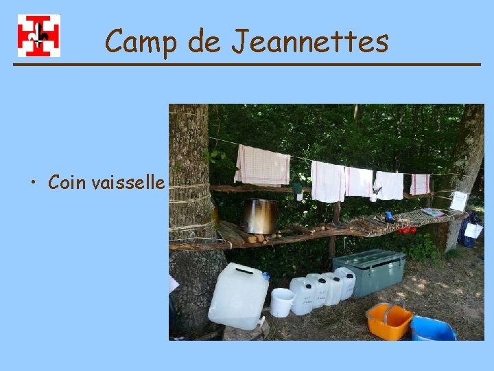 Camp de Jeannettes • Coin vaisselle 