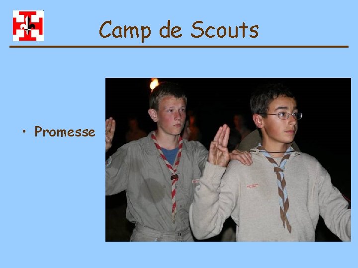 Camp de Scouts • Promesse 