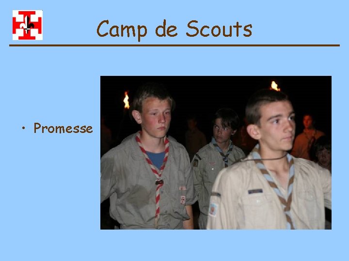 Camp de Scouts • Promesse 