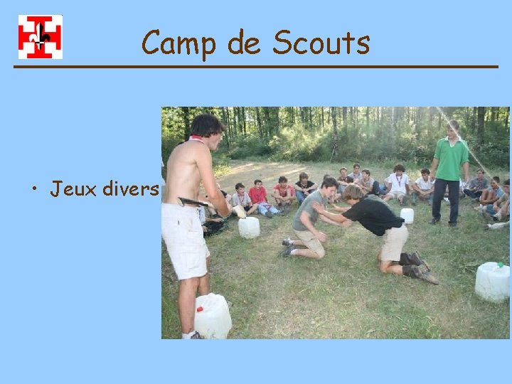 Camp de Scouts • Jeux divers 