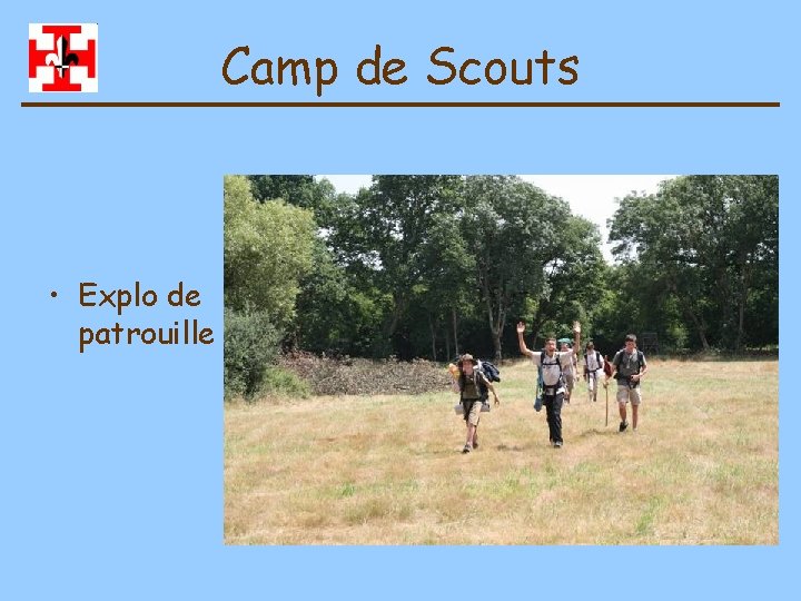 Camp de Scouts • Explo de patrouille 